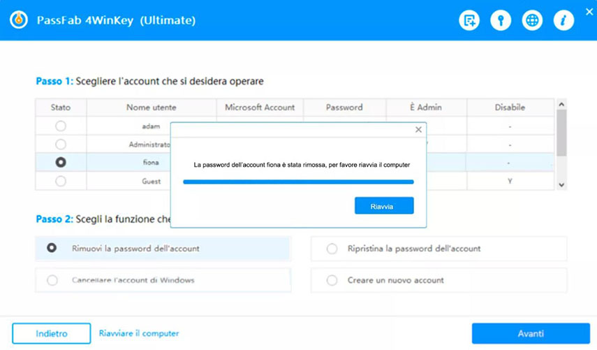 Dopo aver selezionato la rimozione della password, PassFab 4WinKey in pochi minuti eliminerà la Password Windows 10 dimenticata.