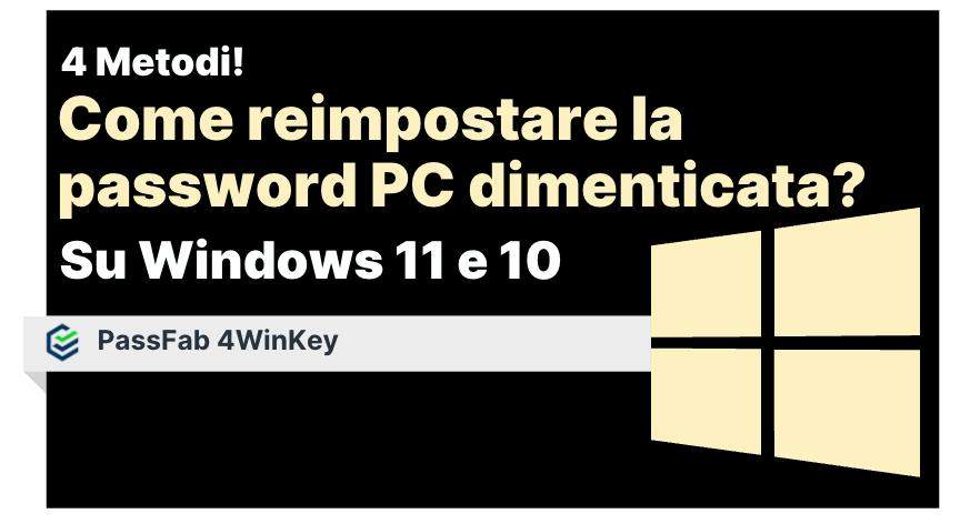 reimpostare la password dimenticata su Windows 10